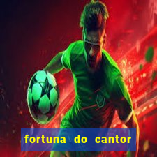 fortuna do cantor sorocaba 2023